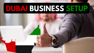 Dubai Business Setup UAE