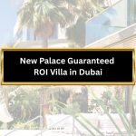 New Palace Guaranteed ROI Villa in Dubai — The Crown Jewel of Ultra-Luxury Investment
