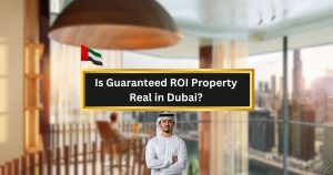 is guaranteed roi real in dubai