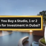 Should You Buy a Studio, 1 Bedroom or 2 Bedroom for Investment in Dubai?
